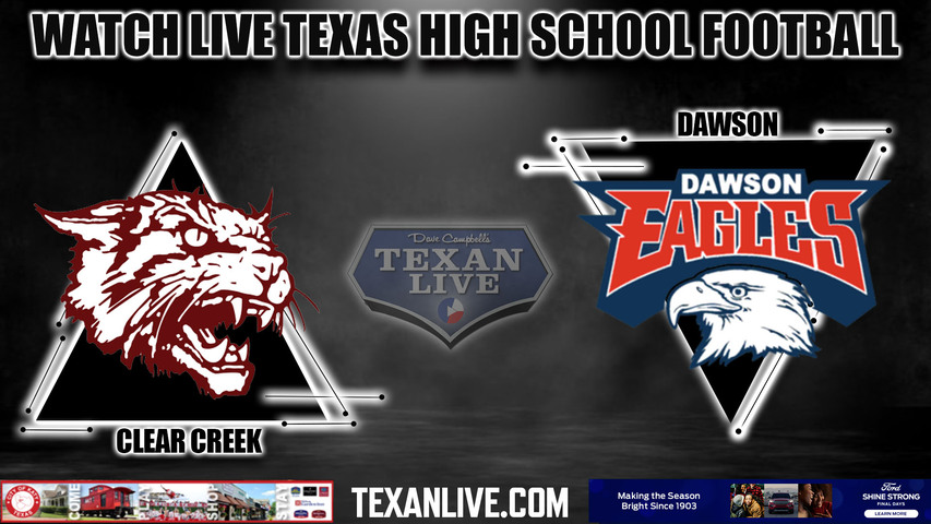 Clear Creek vs Dawson - 7:00PM - 11/10/2023 - Football - Live from The Rig - Bi District Playoffs