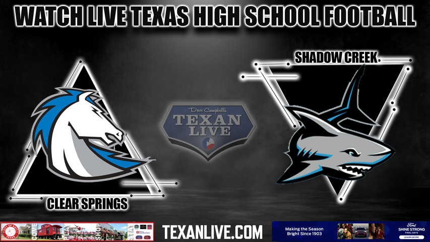 Clear Springs vs Shadow Creek - 7:00PM - 11/10/2023 - Football - Live from Freedom Field - Bi District Playoffs