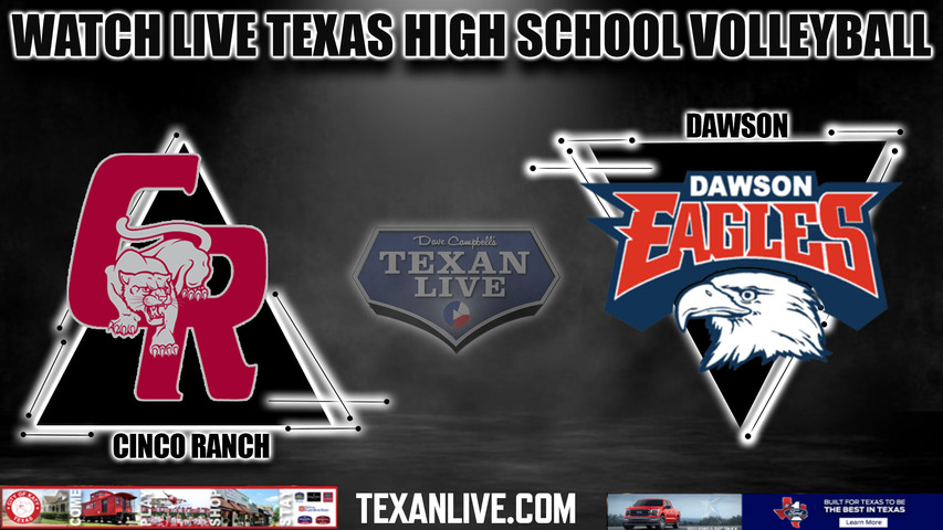 Cinco Ranch vs Dawson - 6A Region 3 - Regional Semi Finals - 5:00PM - 11/10/2023 - Volleyball - Live from Delmar Field House - Playoffs