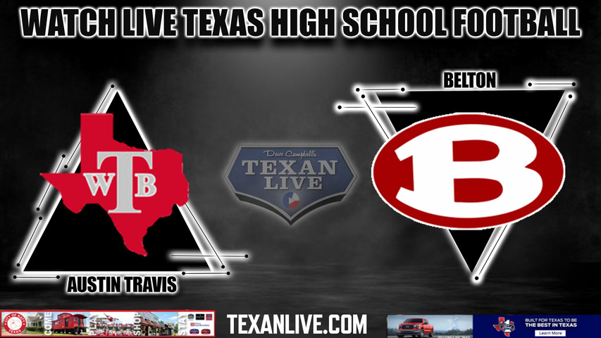 Austin Travis vs Belton- 7:30PM - 11/9/2023 - Football - Live from Tiger Field - Bi District Playoffs