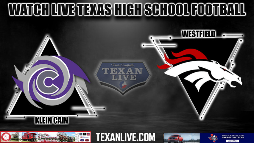 Westfield vs Klein Cain - 7:00PM - 11/17/2023 - Football - Live from Tomball ISD Stadium - Area Round Playoffs