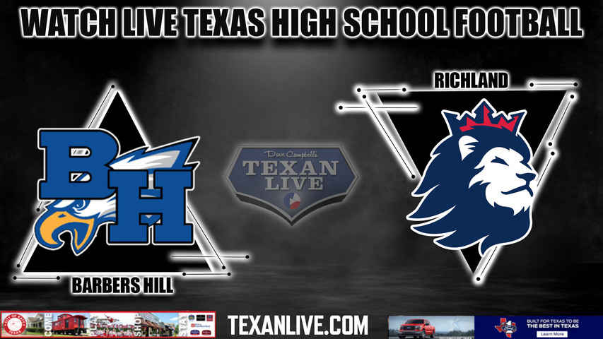 Barbers Hill vs Richland - 7:00PM - 11/17/2023 - Football - Live from Hutto Memorial Stadium - Area Round Playoffs