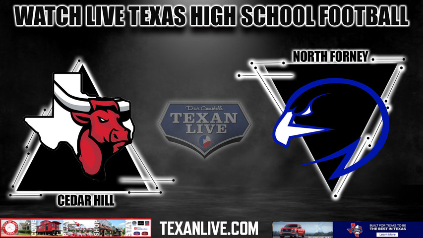 Cedar Hill vs North Forney - 7:00PM - 11/17/2023 - Football - Live from Hanby Stadium - Area Round Playoffs