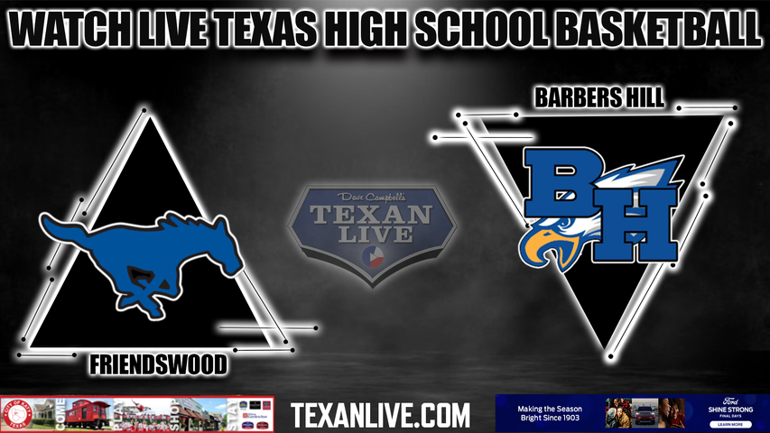 Friendswood vs Barbers Hill - 7:00pm- 11/14/2023 - Boys Basketball - Live from Barbers Hill High School
