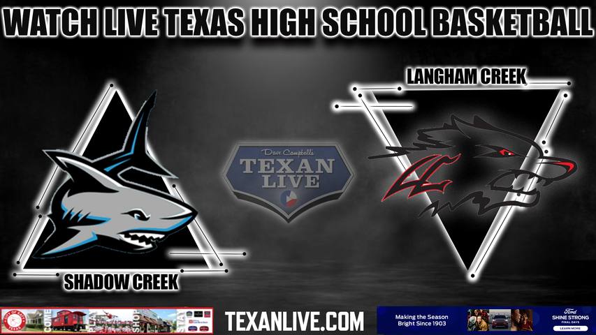 Shadow Creek vs Langham Creek - 5:30pm- 11/28/2023 - Girls Basketball - Live from Langham Creek High School