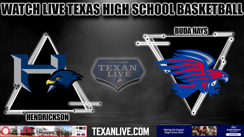 Hendrickson vs Buda Hays - 7:30pm- 12/15/2023 - Boys Basketball - Live from Buda Hays High School