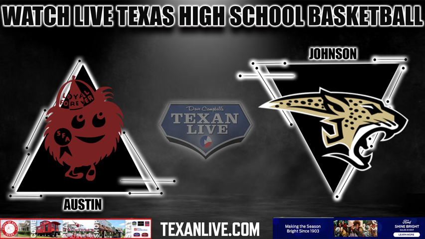 Austin vs Johnson - 7:00pm- 12/12/2023 - Boys Basketball - Live from Johnson High School