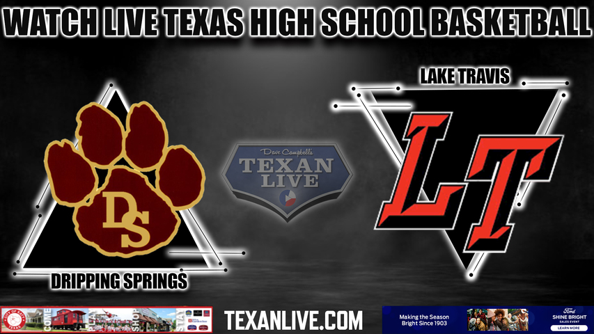 Dripping Springs vs Lake Travis - 7:30pm- 12/20/2023 - Boys Basketball - Live from Lake Travis High School