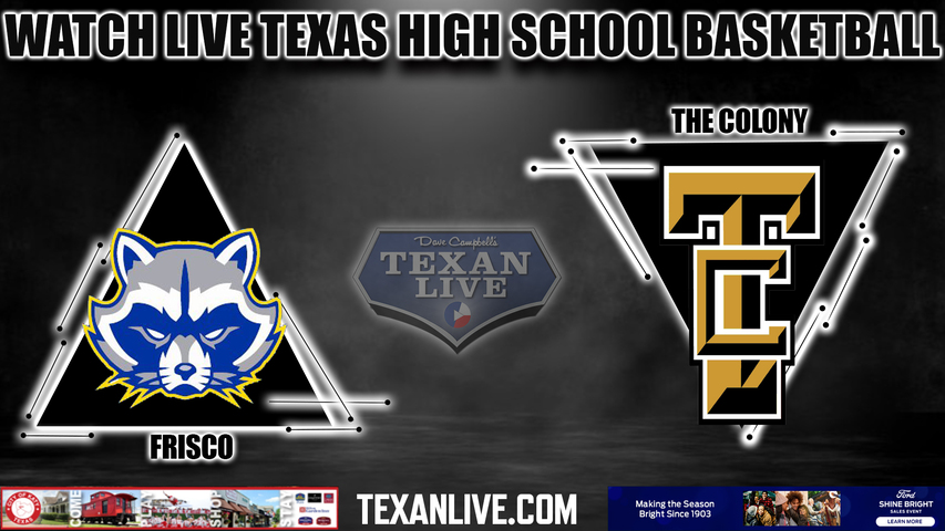 Frisco vs The Colony - 5:45pm- 1/5/2024 - Girls Basketball - Live from The Colony High School