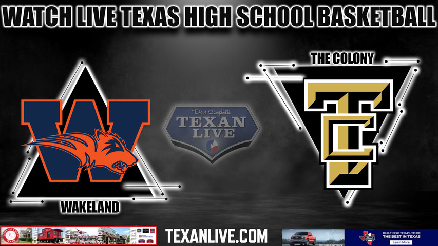 Wakeland vs The Colony - 7:15pm- 1/12/2024 - Boys Basketball - Live from The Colony High School