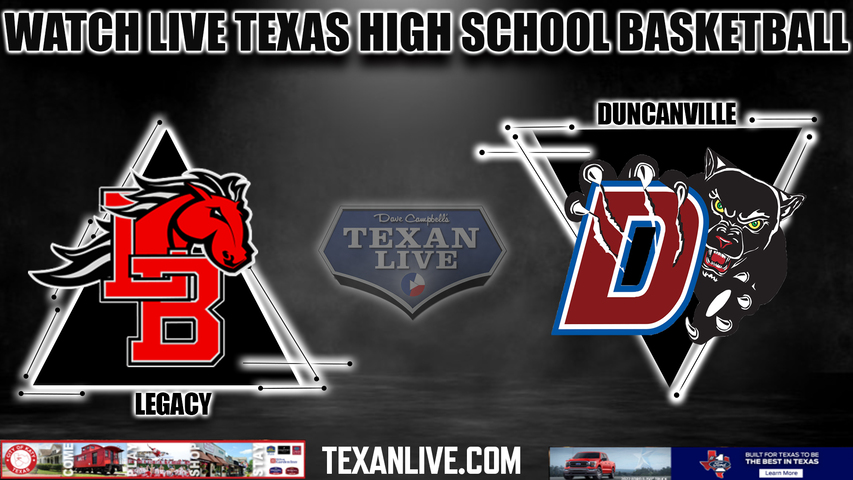 Legacy Vs Duncanville - 7:30pm- 1/19/2024 - Boys Basketball - Live From ...