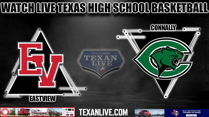 Eastview vs Connally - 7:00pm- 1/19/2024 - Girls Basketball - Live from Connally High School