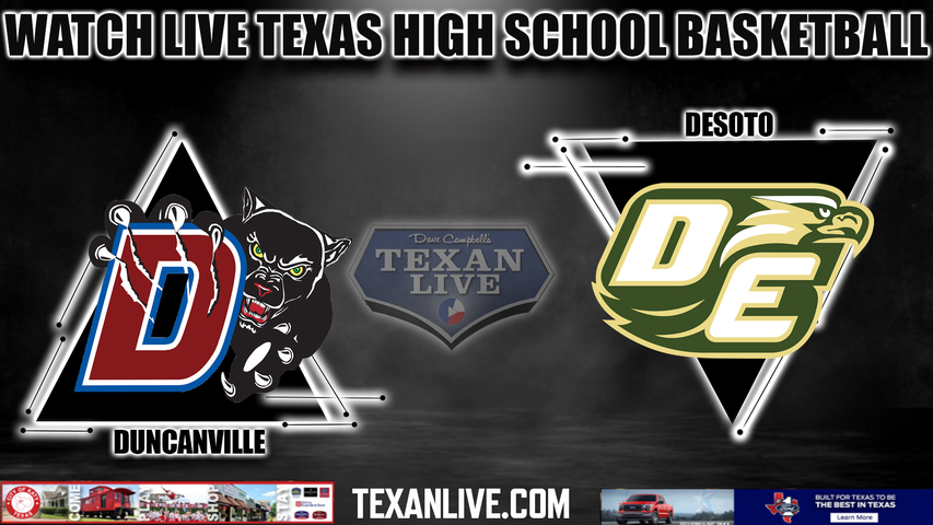 Duncanville vs DeSoto - 7:30pm- 1/17/2024 - Boys Basketball - Live from Desoto High School