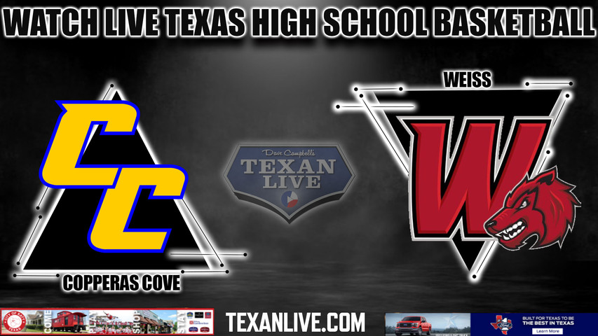 Copperas Cove vs Weiss - 7:00pm- 1/23/2024 - Girls Basketball - Live from Weiss High School