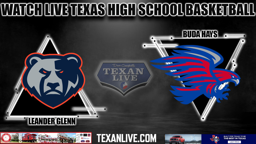 Leander Glenn vs Hays - 7:00pm- 1/23/2024 - Girls Basketball - Live from Hays High School