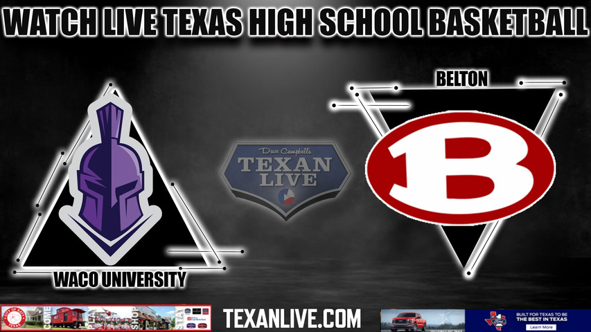 University vs Belton - 7pm- 1/26/2024 - Boys Basketball - Live from Belton High School