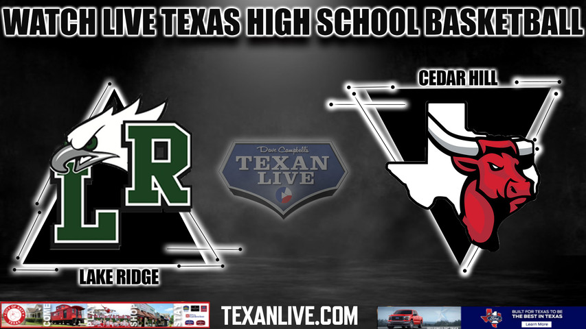 Lake Ridge vs Cedar Hill - 7:30pm- 1/19/2024 - Boys Basketball - Live from Cedar Hill High School
