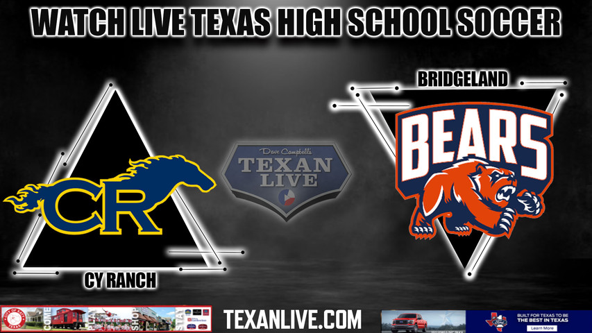 Cy Ranch vs Bridgeland - 7:45pm- 1/30/2024 - Boys Soccer - Live from Bridgeland High School
