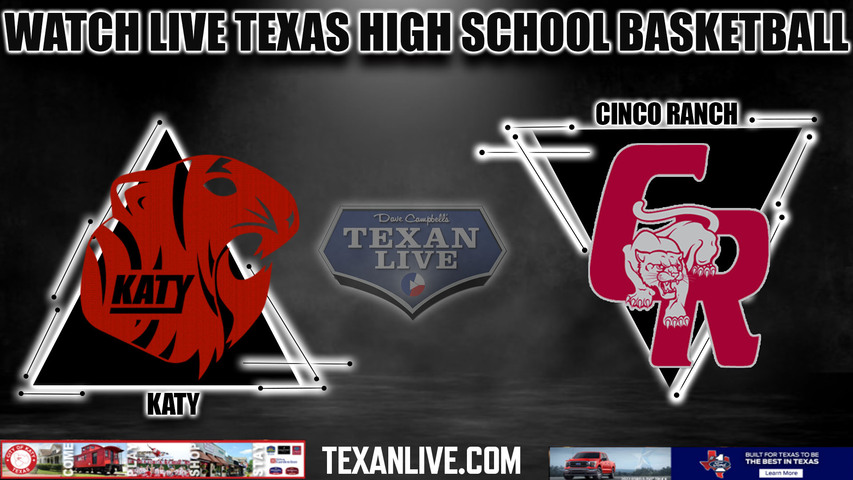 Katy vs Cinco Ranch - 7:00pm- 1/31/2024 - Boys Basketballl - Live from Cinco Ranch High School