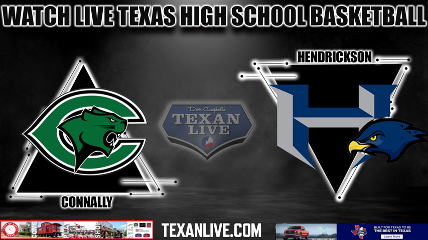 Connally vs Hendrickson - 7pm- 2/9/2024 - Boys Basketball - Live from Hendrickson High School