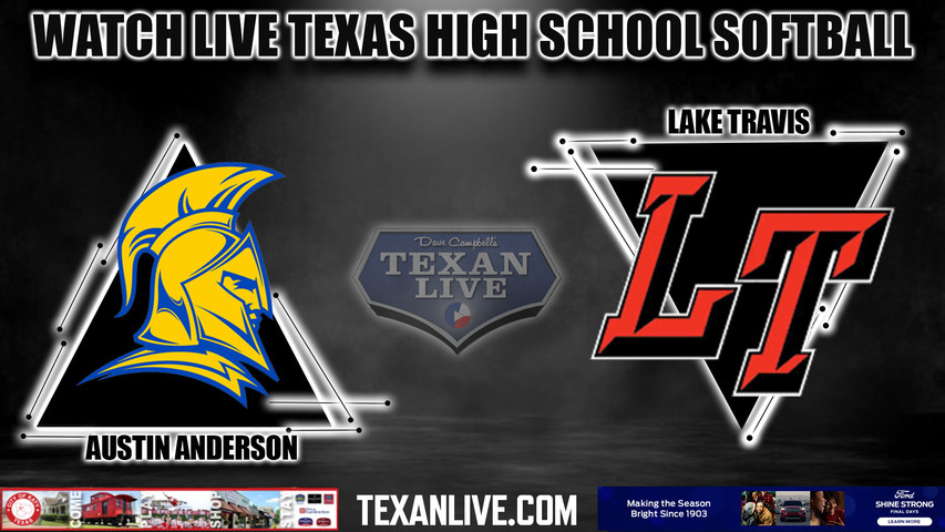 Anderson vs Lake Travis - 12:30pm- 3/11/2024 - Softball - Live from Lake Travis High School