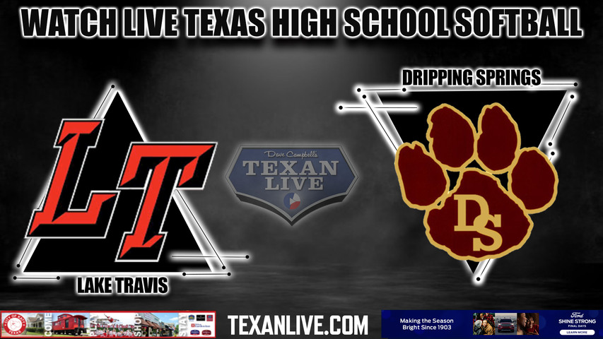 Lake Travis vs Dripping Springs - 12:30pm- 3/12/2024 - Softball - Live from Dripping Springs High School