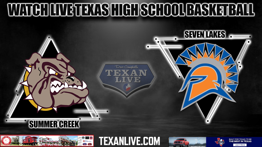 Summer Creek vs Seven Lakes - 6A Region 3 - Regional Semi Finals - 7:30PM - 2/23/2024 - Basketball - Live from MO Campbell Center Center - Playoffs