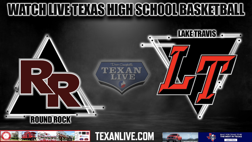 Lake Travis vs Round Rock - 7pm- 2/20/2024 - Boys Basketball - Live from Georgetown High School - Bi District Playoffs