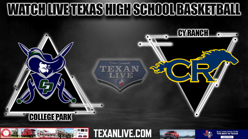 College Park vs Cy Ranch - 7pm- 2/27/2024 - Boys Basketball - Live from MO Campbell Center - Regional Quarter Finals