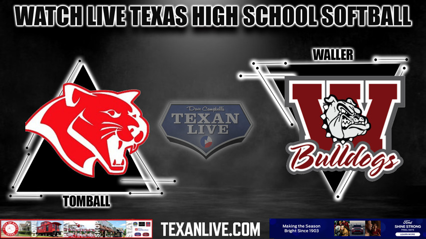 Waller vs Tomball - 6:15pm- 3/5/2024 - Softball - Live from Waller High School