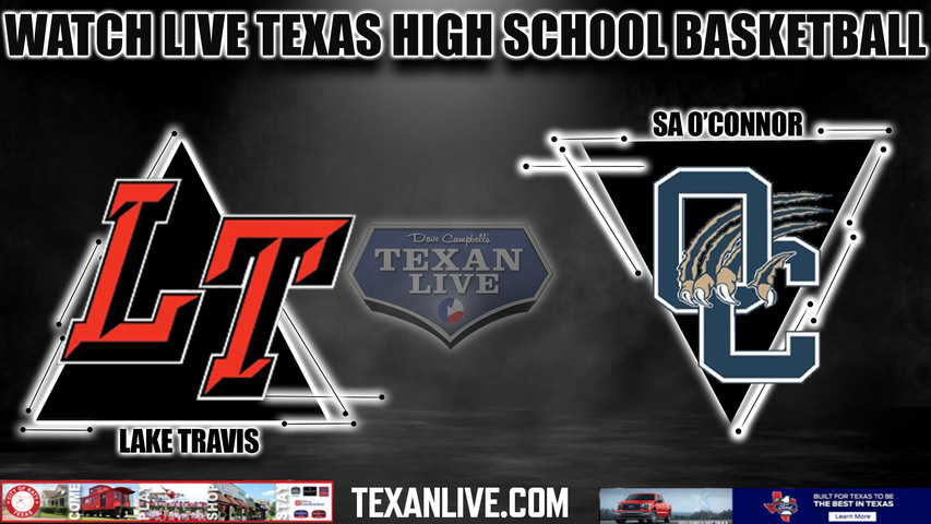 Lake Travis vs O'Connor - 6A Region 4 - Regional Semi Finals - 5pm- 3/1/2024 - Basketball - Live from Northside Sports Gym - Playoffs