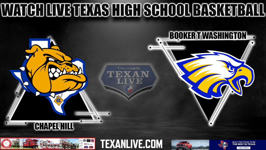Chapel Hill vs Houston Washington - 4A Region 3 - Regional Semi Finals - 8PM - 3/1/2024 - Basketball - Live from Bryan High School - Playoffs