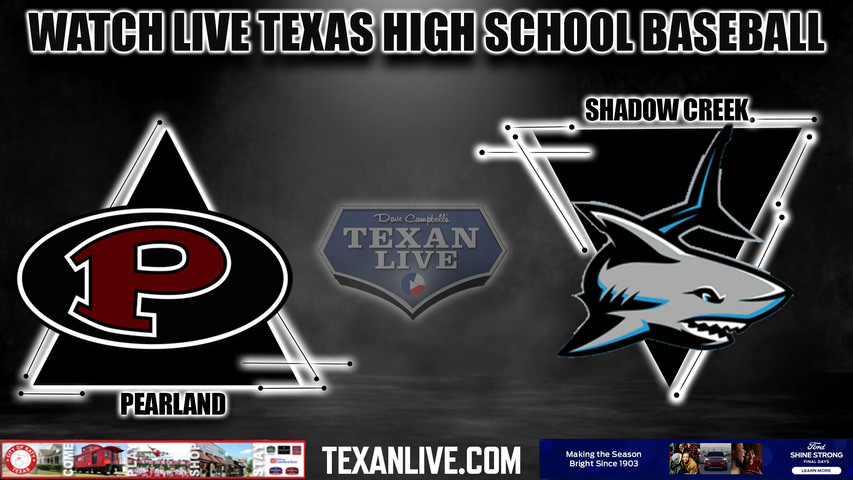 Pearland vs Shadow Creek - 6:00pm- 3/12/2024 - Baseball - Live from Shadow Creek High School