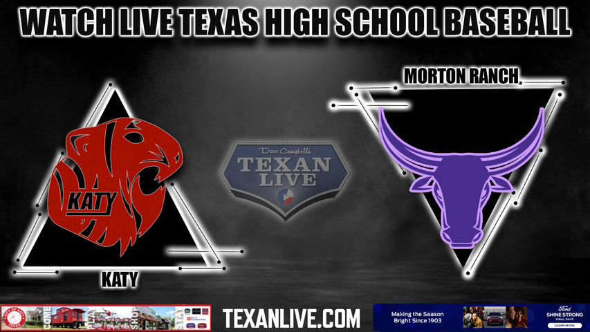 Katy vs Morton Ranch- 12:00pm- 3/14/2024 - Baseball - Live from Katy High School