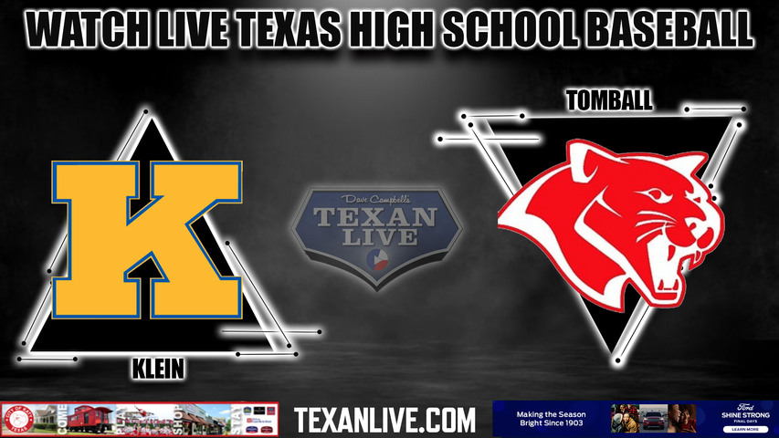 Klein vs Tomball - 12:00pm- 3/14/2024 - Baseball - Live from Tomball High School