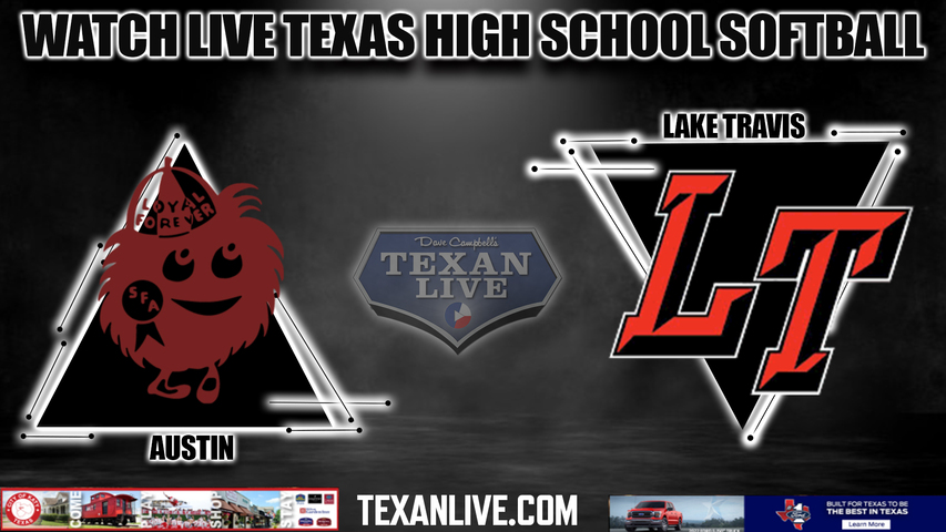 Austin vs Lake Travis - 7pm- 3/19/2024 - Softball - Live from Lake Travis High School