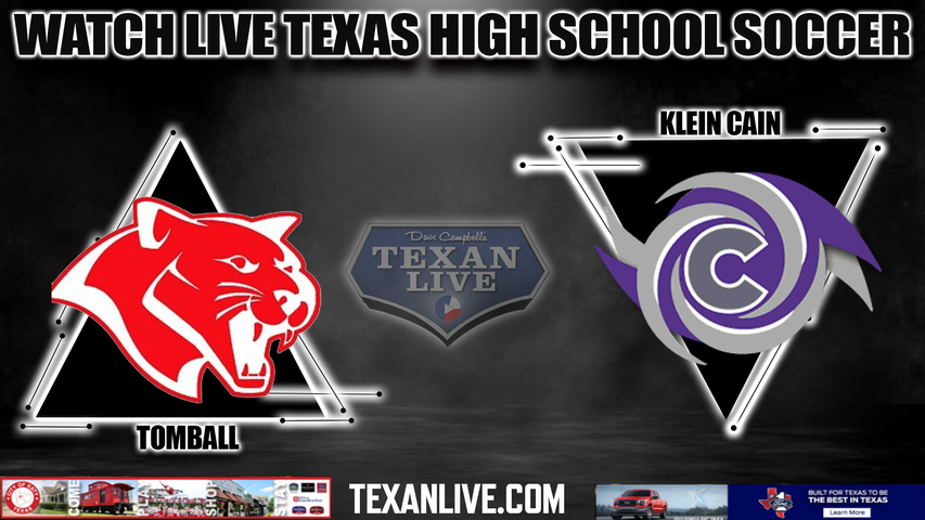 Tomball vs Klein Cain - 7:30pm- 3/20/2024 - Boys Soccer - Live from Klein Cain High School
