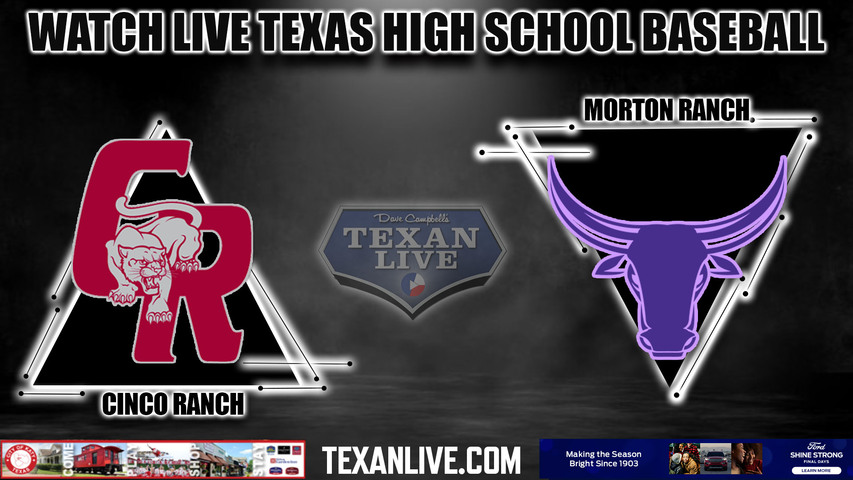 Cinco Ranch vs Morton Ranch - 6:00pm- 3/18/2024 - Baseball - Live from Cinco Ranch High School