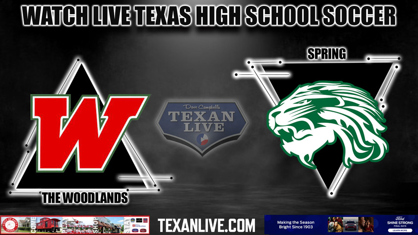The Woodlands vs Spring - 7:00PM - 3/25/2024 - Girls Soccer - Live from Planet Ford Stadium- Bi District Playoffs