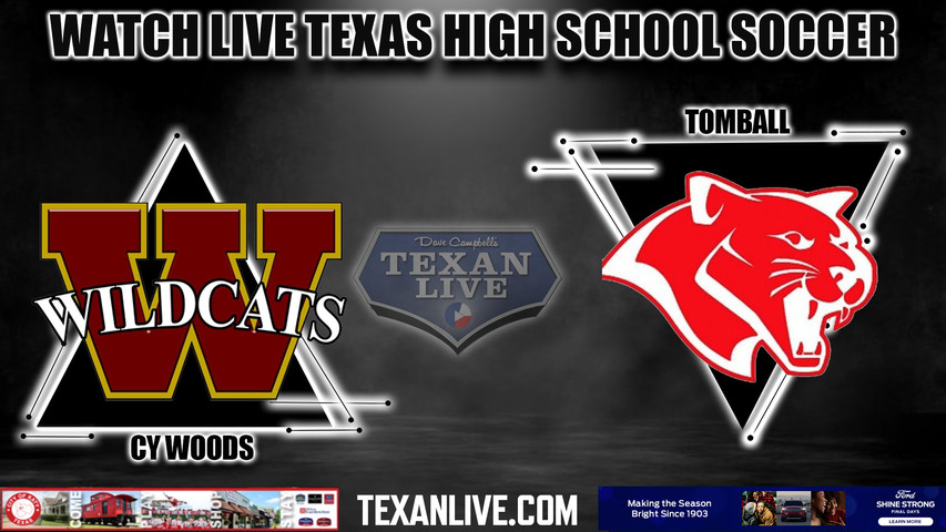 Cy Woods vs Tomball - 7:30PM - 3/26/2024 - Girls Soccer - Live from Tomball ISD Stadium - Bi District Playoffs