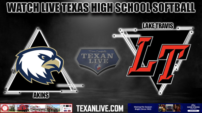 Akins vs Lake Travis - 7:00pm- 3/28/2024 - Softball - Live from Lake Travis High School