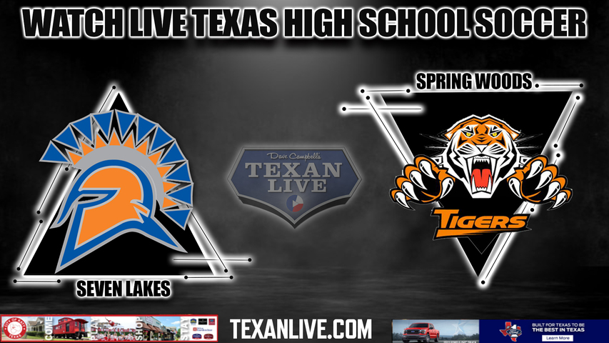 Seven Lakes vs Spring Woods - 7:00PM - 3/28/2024 - Boys Soccer - Live from Spring Woods High School- Area Round Playoffs