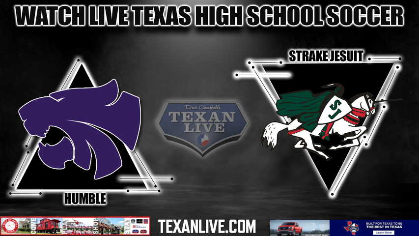 Humble vs Strake Jesuit - 7:00PM - 4/2/2024 - Boys Soccer - Live from Clay Stadium- Regional Quarter FInal
