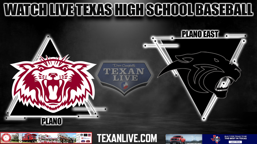 Plano vs Plano East - 7:30pm- 4/5/2024 - Baseball - Live from Rusty Franklin Field