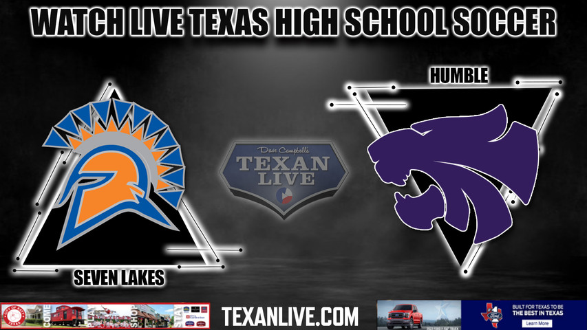 Seven Lakes vs Humble - 6A Region 3 - 5:30PM - 4/5/2024 - Boys Soccer - Live from Abshier Stadium - Regional Semi-Final