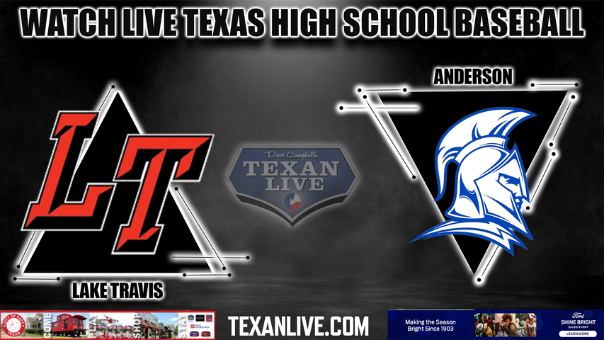 Anderson vs Lake Travis - 7:30pm- 4/5/2024 - Baseball - Live from Anderson High School