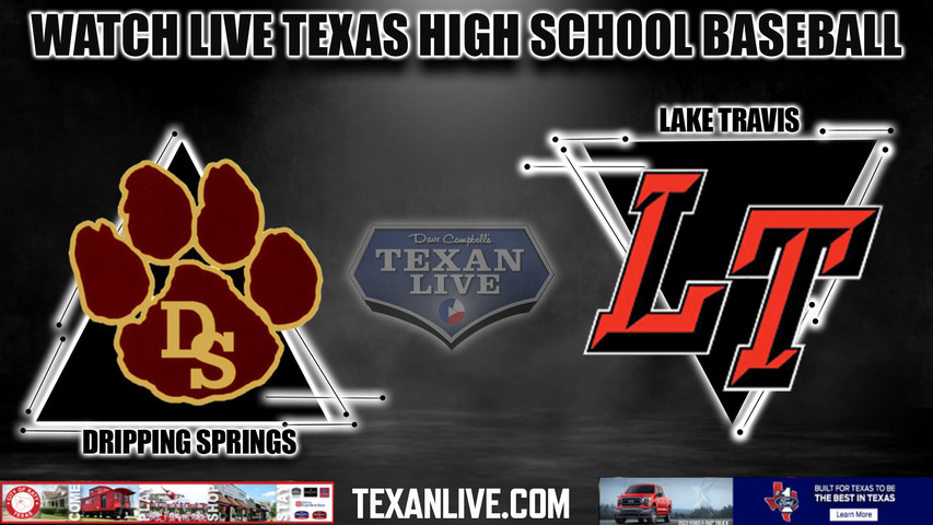 Drippings Springs vs Lake Travis- 7:00pm- 4/12/2024 - Baseball - Live from Lake Travis High School