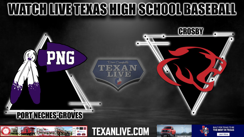 Port Neches Groves vs Crosby - 6:30pm- 4/12/2024 - Baseball - Live from Crosby High School