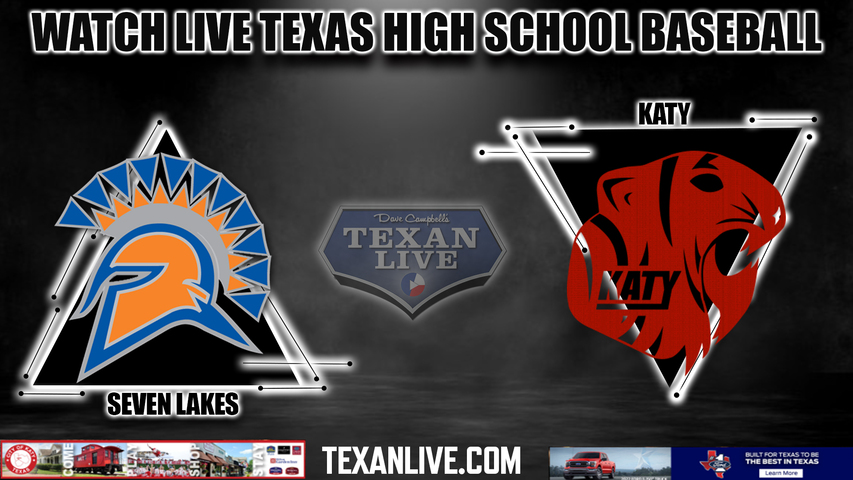 Seven Lakes vs Katy - 6:00pm- 4/16/2024 - Baseball - Live from Katy High School