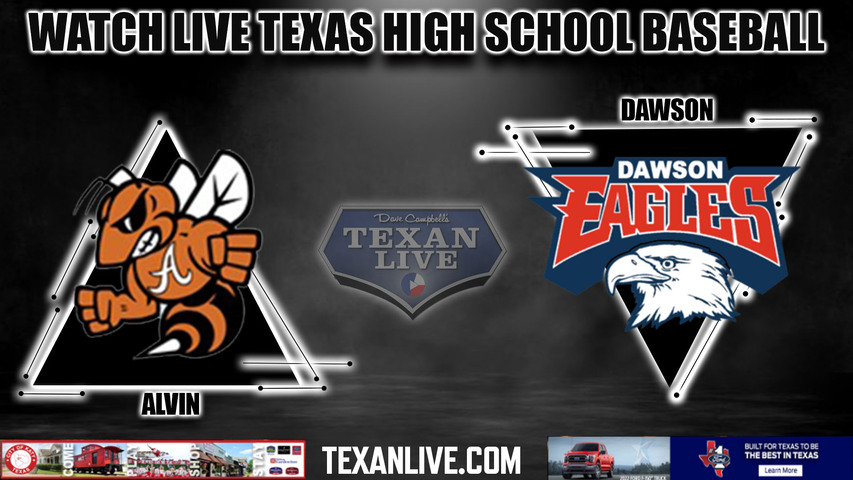 Alvin vs Dawson - 6:00pm- 4/23/2024 - Baseball - Live from Dawson High School